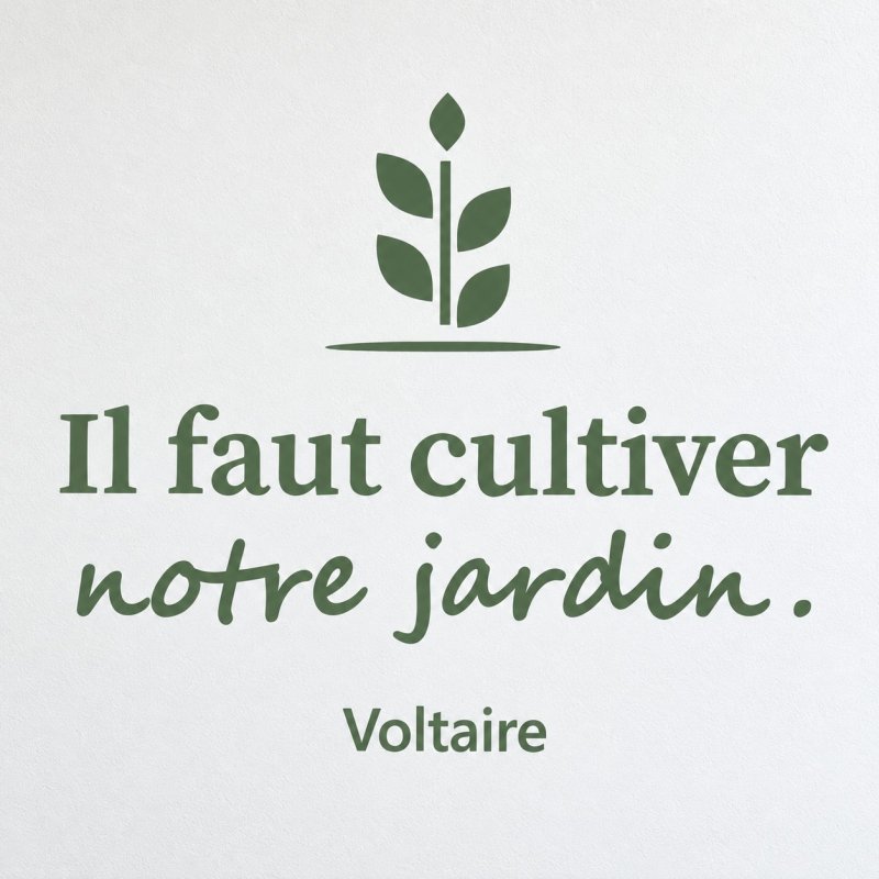 Sticker mural Il faut cultiver notre jardin | Fun-Stickers