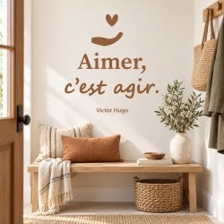 Sticker mural Aimer, c'est agir | Fun-Stickers