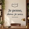 Sticker mural Je pense, donc je suis | Fun-Stickers