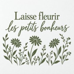 Sticker mural Laisse fleurir les petits bonheurs | Fun-Stickers