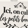 Wall decal Ici, on cultive les petits bonheurs | Fun-Stickers