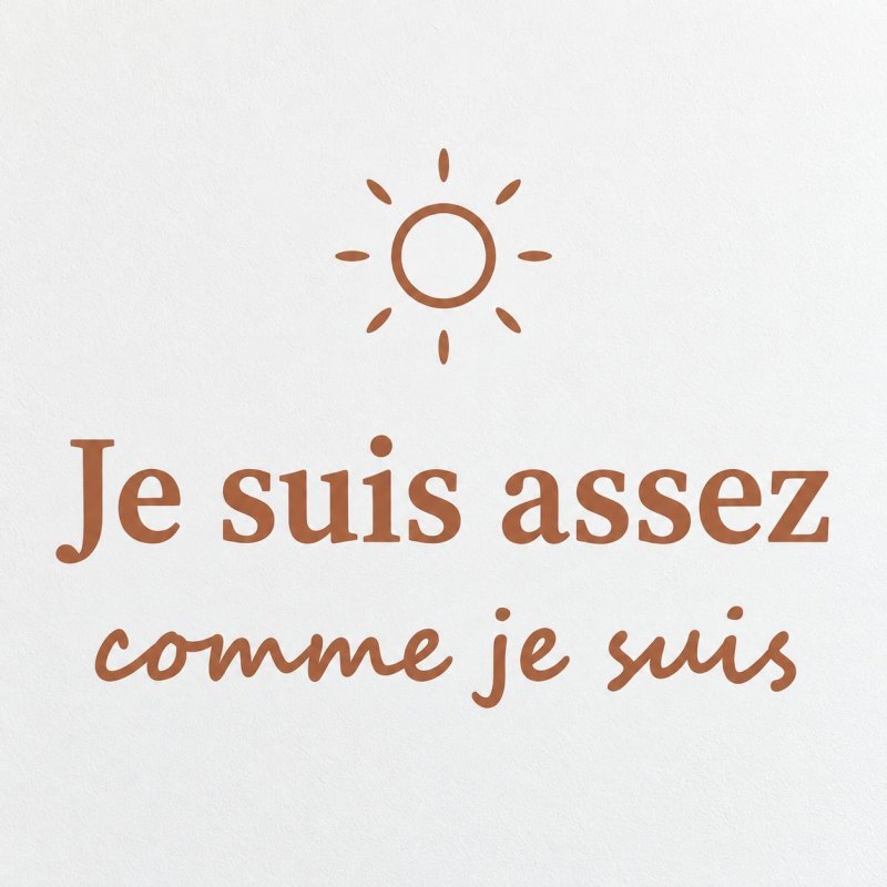 Sticker mural Je suis assez comme je suis | Fun-Stickers