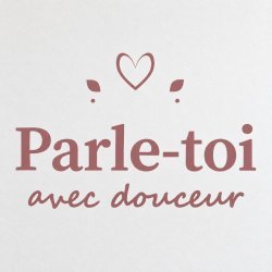 Sticker mural Parle-toi avec douceur | Fun-Stickers