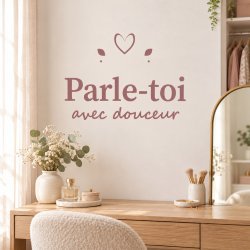 Sticker mural Parle-toi avec douceur | Fun-Stickers