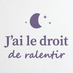 Sticker mural J'ai le droit de ralentir | Fun-Stickers