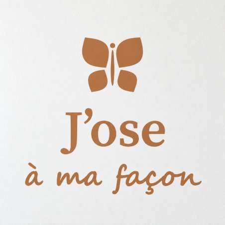 Sticker mural J'ose à ma façon | Fun-Stickers