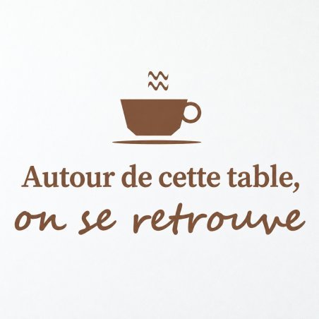 Wall decal Autour de cette table, on se retrouve | Fun-Stickers