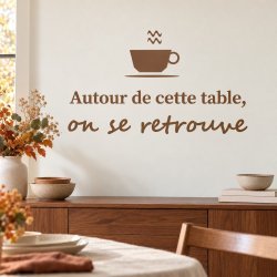 Sticker mural Autour de cette table, on se retrouve | Fun-Stickers