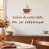 Wall decal Autour de cette table, on se retrouve | Fun-Stickers