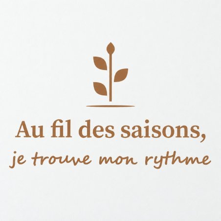 Sticker mural Au fil des saisons, je trouve mon rythme | Fun-Stickers