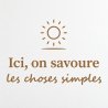 Wall decal Ici, on savoure les choses simples | Fun-Stickers