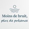 Sticker mural Moins de bruit, plus de présence | Fun-Stickers