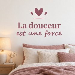 Sticker mural La douceur est une force | Fun-Stickers