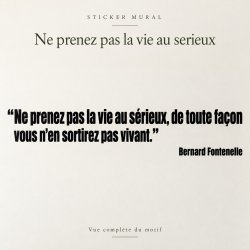 Wall decal Ne prenez pas la vie au sérieux | Fun-Stickers