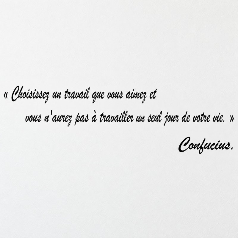 Sticker mural Choisissez un travail que vous aimez | Fun-Stickers