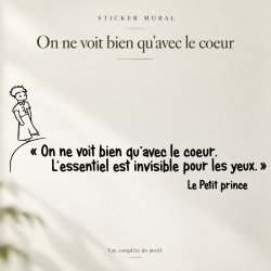Sticker mural Le Petit Prince, on ne voit bien qu'avec le cœur