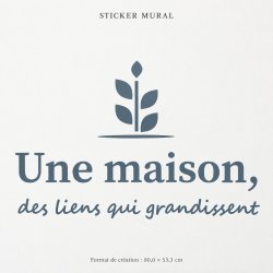 Wall sticker Une maison, des liens qui grandissent | Fun-Stickers