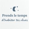 Sticker mural Prends le temps d'habiter tes rêves | Fun-Stickers