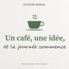 Sticker mural Un café, une idée | Fun-Stickers