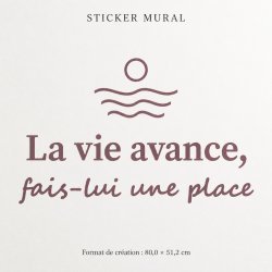 Sticker mural La vie avance | Fun-Stickers
