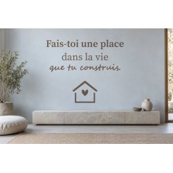 Sticker mural citation — Fais-toi une place | Fun-Stickers